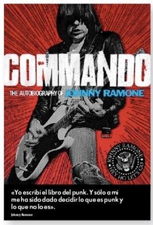 Commando: autobiografía de Johnny Ramone | 9788415996057 | Ramone, Johnny