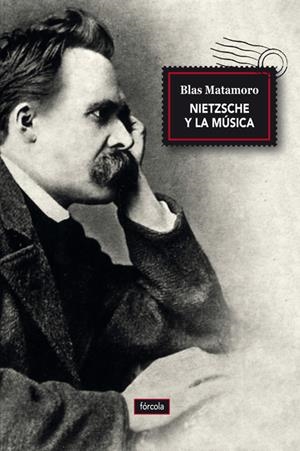 Nietzsche y la música | 9788416247493 | Matamoro, Blas