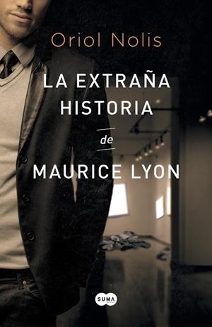 La extraña historia de Maurice Lyon | 9788483657652 | NOLIS,ORIOL