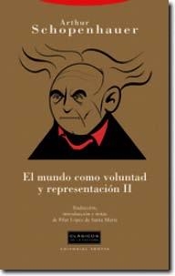 El mundo como voluntad y representación II | 9788498790795 | Schopenhauer, Arthur