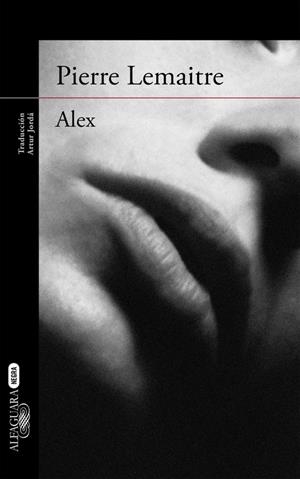 Alex (Un caso del comandante Camille Verhoeven 2) | 9788420410869 | LEMAITRE,PIERRE