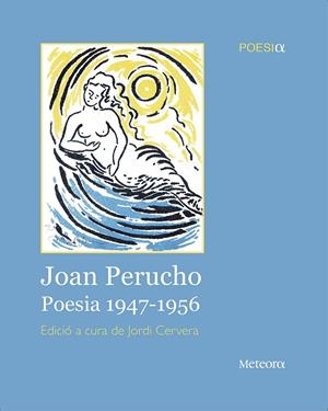 Joan Perucho. Poesia 1947-1956 | 9788492874743 | Perucho, Joan