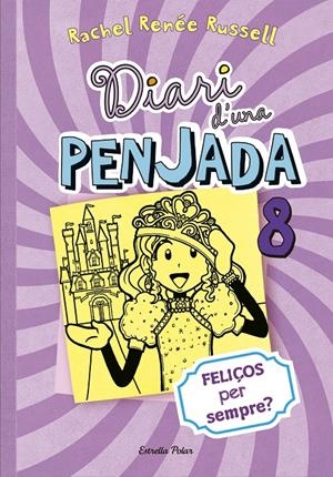 Diari d'una penjada 8. Feliços per sempre? | 9788490574706 | Rachel Renée Russell
