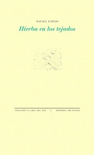 Hierba en los tejados | 9788416453207 | Espejo Muñoz, Rafael