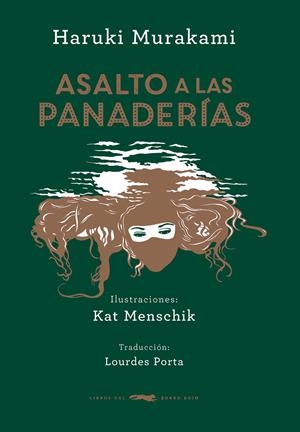 Asalto a las panaderías | 9788494416071 | Murakami, Haruki