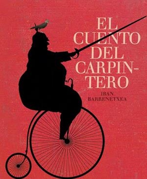 El cuento del carpintero | 9788493941420 | Barrenetxea, Iban