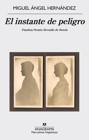 El instante de peligro | 9788433998019 | Hernández, Miguel Ángel