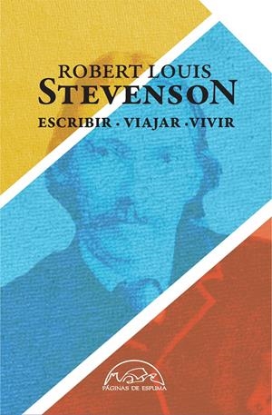 Escribir, Viajar, Vivir | 9788483931998 | Stevenson, Robert Louis