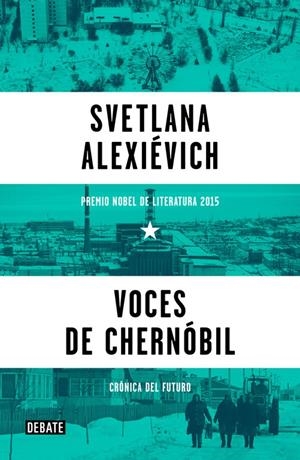 Voces de Chernóbil | 9788499926261 | ALEXIÉVICH,SVETLANA