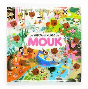 LA VUELTA AL MUNDO DE MOUK | 9788467569759 | Boutavant, Marc
