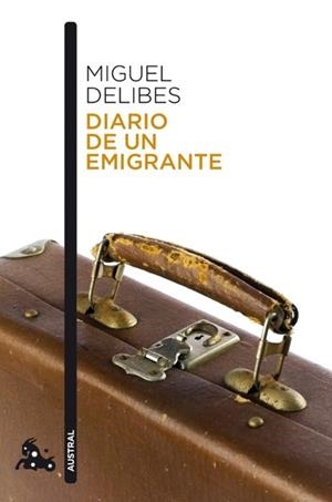 Diario de un emigrante | 9788423342426 | Miguel Delibes