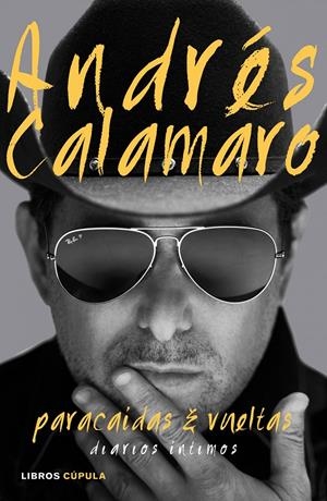 Paracaídas y vueltas | 9788448021320 | Andrés Calamaro