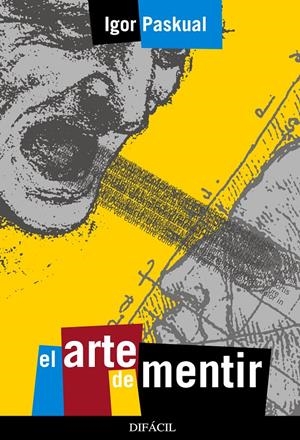 El arte de mentir | 9788492476299 | Pascual del Valle, Igor