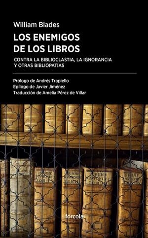 Los enemigos de los libros | 9788416247554 | Blasdes, Willim