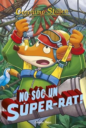 No sóc un súper-rat | 9788416520541 | Geronimo Stilton
