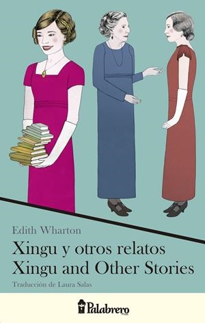 Xingu y otros relatos / Xingu and Other Stories | 9789491953026 | Wharton, Edith