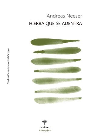 Hierba que se adentra | 9788492821761 | Neeser, Andreas