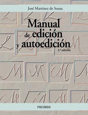 Manual de edición y autoedición | 9788436819311 | Martínez de Sousa, José