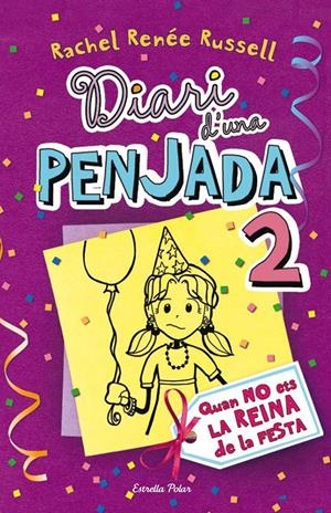 Diari d'una penjada 2. Quan no ets la reina de la festa | 9788499323510 | Rachel Renée Russell
