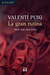 La gran rutina | 9788429759129 | Puig, Valentí
