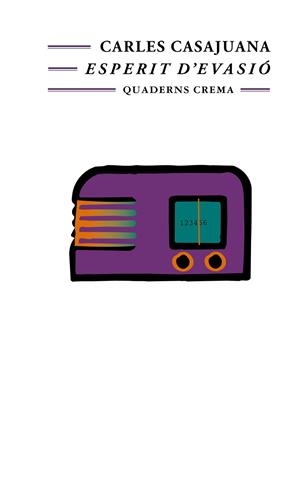 Esperit d'evasió | 9788477272069 | Casajuana, Carles