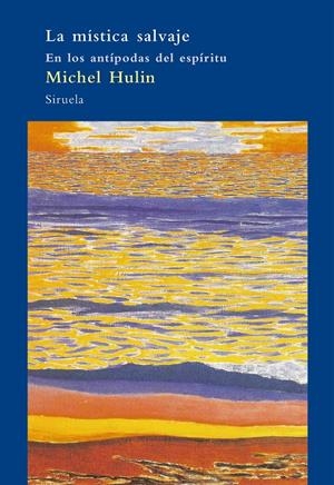 La mística salvaje | 9788498411317 | Michel, Hulin