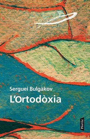 L'Ortodòxia | 9788498093520 | Serguei Bulgàkov