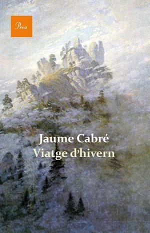 Viatge d'hivern | 9788475884820 | Cabré, Jaume