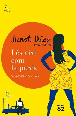 I és així com la perds | 9788429771190 | Díaz, Junot 