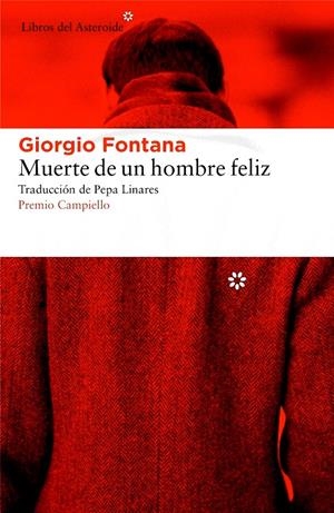 Muerte de un hombre feliz | 9788416213672 | Fontana, Giorgio