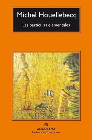 Las partículas elementales | 9788433967305 | Houellebecq, Michel