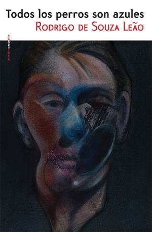 Todos los perros son azules | 9788415601272 | de Souza Leão, Rodrigo