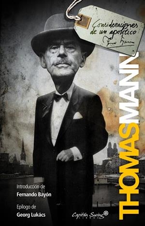 Consideraciones de un apolítico | 9788493832766 | Mann, Thomas